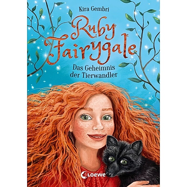 Das Geheimnis der Tierwandler / Ruby Fairygale Bd.3, Kira Gembri