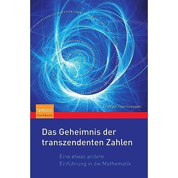 Das Geheimnis der transzendenten Zahlen, Fridtjof Toenniessen