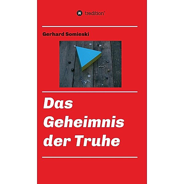 Das Geheimnis der Truhe, Gerhard Somieski