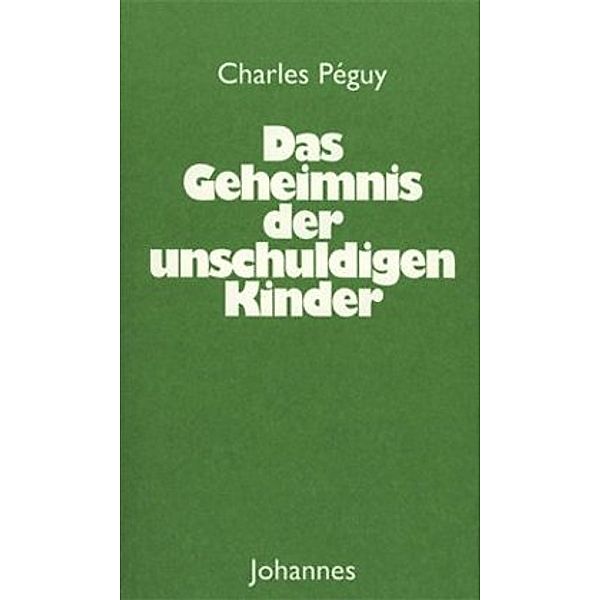 Das Geheimnis der unschuldigen Kinder, Charles Péguy