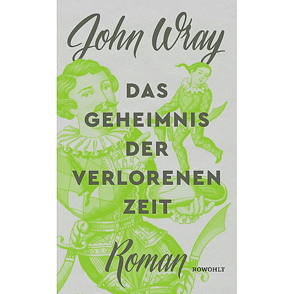 Das Geheimnis der verlorenen Zeit, John Wray