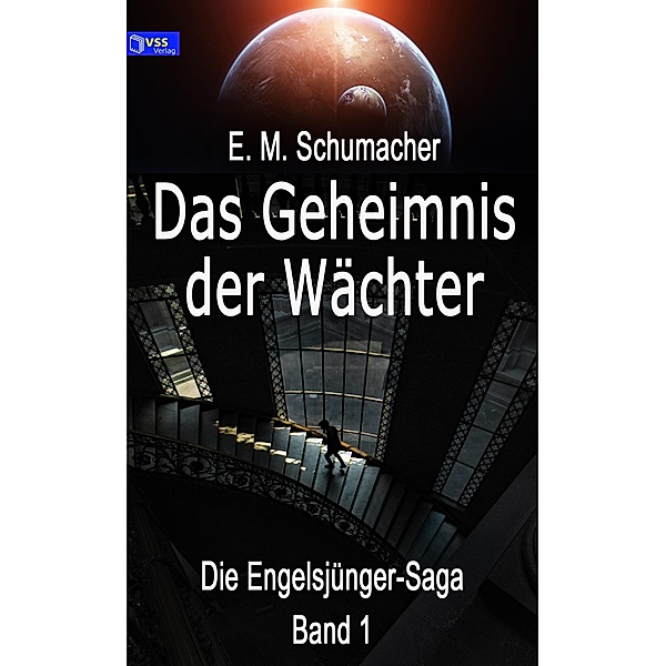 Das Geheimnis der Wächter, E. M. Schumacher