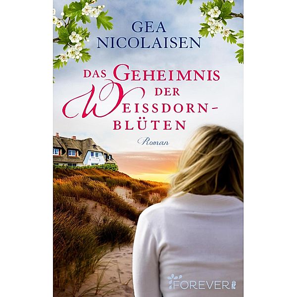 Das Geheimnis der Weißdornblüten, Gea Nicolaisen