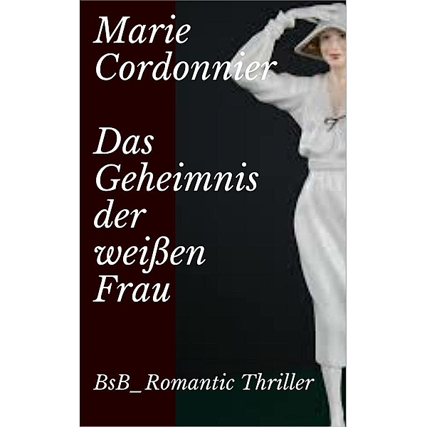Das Geheimnis der weißen Frau, Marie Cordonnier