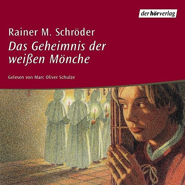 Das Geheimnis der weissen Mönche, Rainer M. Schröder