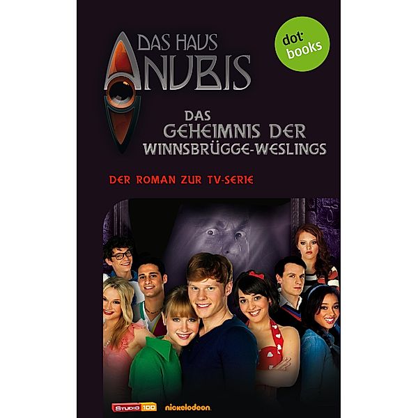 Das Geheimnis der Winnsbrügge-Westerlings / Das Haus Anubis Bd.5, Das Haus Anubis