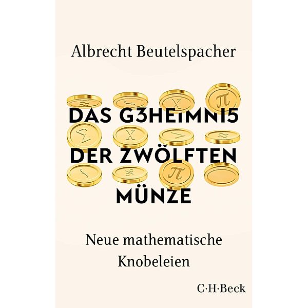 Das Geheimnis der zwölften Münze / Beck Paperback Bd.6080, Albrecht Beutelspacher
