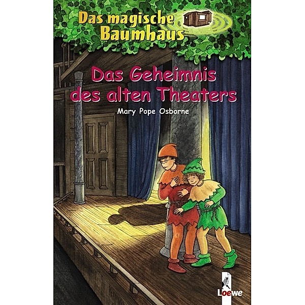 Das Geheimnis des alten Theaters / Das magische Baumhaus Bd.23, Mary Pope Osborne