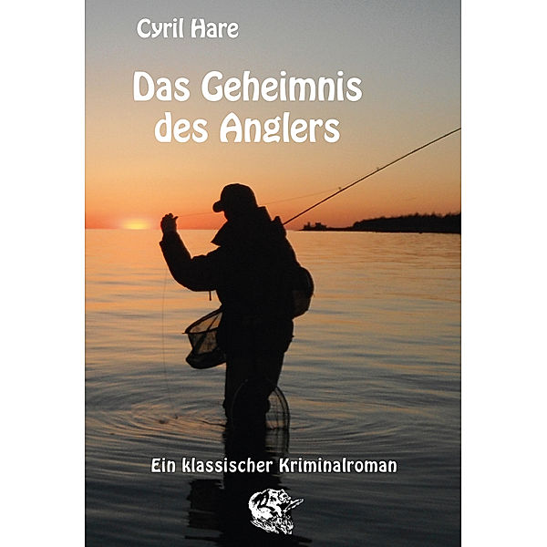 Das Geheimnis des Anglers, Cyril Hare