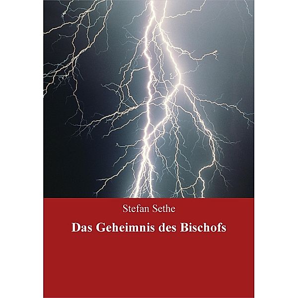 Das Geheimnis des Bischofs, Stefan Sethe