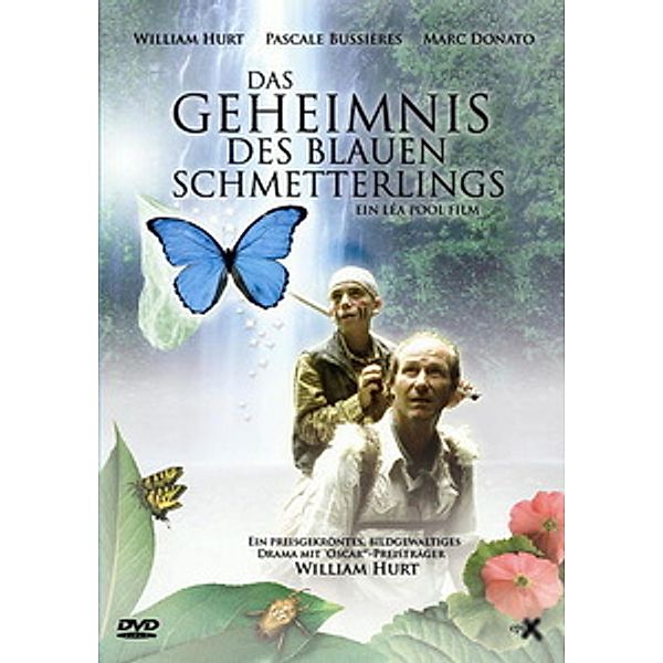 Das Geheimnis des blauen Schmetterlings, William Hurt, Lea Pool