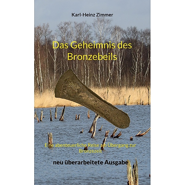 Das Geheimnis des Bronzebeils, Karl-Heinz Zimmer