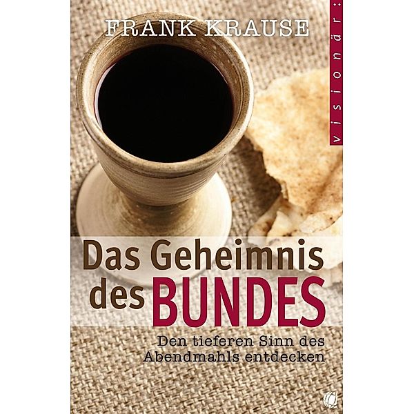 Das Geheimnis des Bundes, Frank Krause