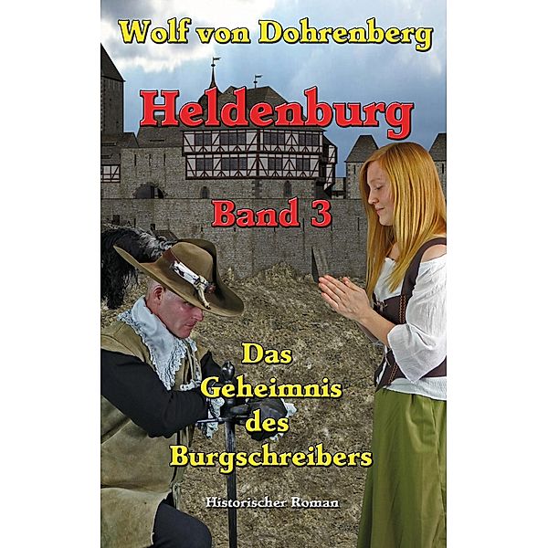 Das Geheimnis des Burgschreibers, Eberhard Schmah, Wolf von Dohrenberg