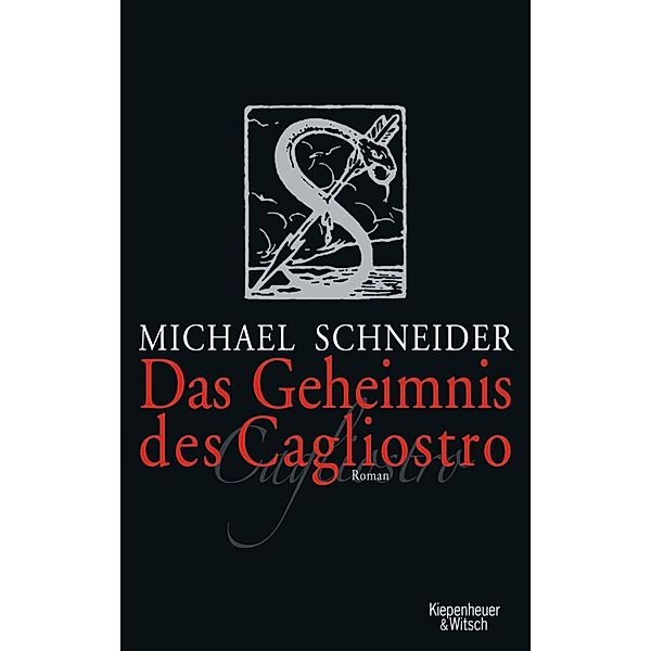 Das Geheimnis des Cagliostro, Michael Schneider