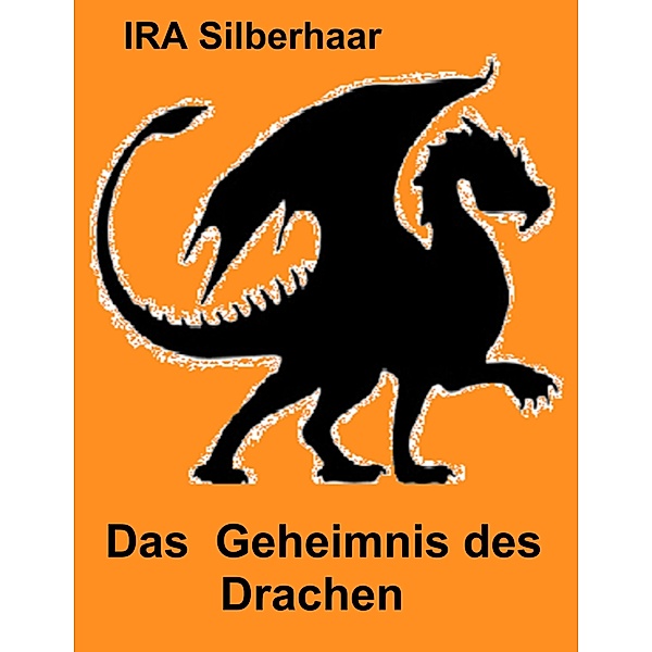 Das Geheimnis des Drachen, Ira Silberhaar