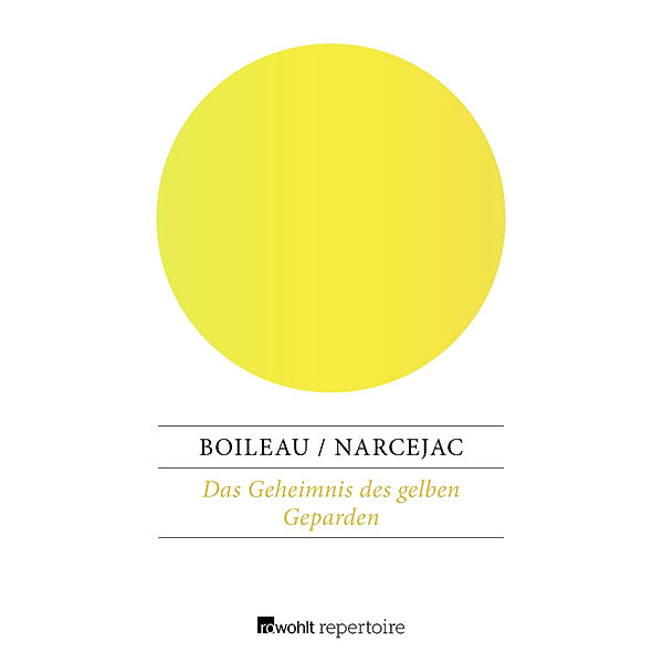 Das Geheimnis des gelben Geparden, Thomas Narcejac, Pierre Boileau