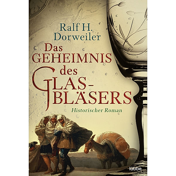 Das Geheimnis des Glasbläsers, Ralf H. Dorweiler