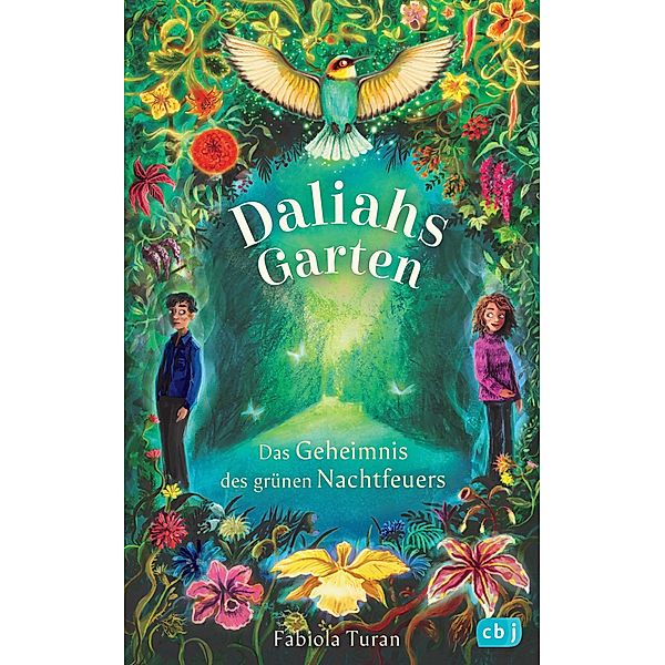 Das Geheimnis des grünen Nachtfeuers / Daliahs Garten Bd.1, Fabiola Turan