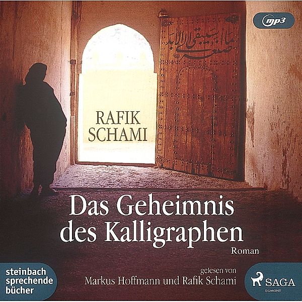 Das Geheimnis des Kalligraphen, 2 MP3-CDs, Rafik Schami