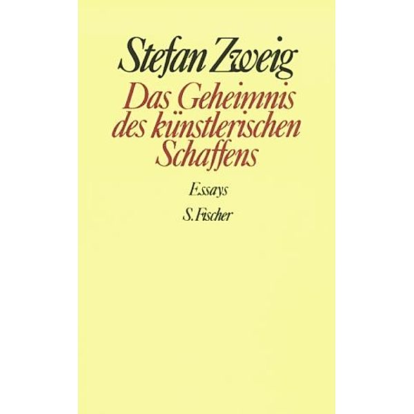 Das Geheimnis des künstlerischen Schaffens, Stefan Zweig