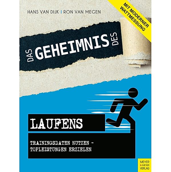 Das Geheimnis des Laufens, Hans van Dijk, Ron van Megen