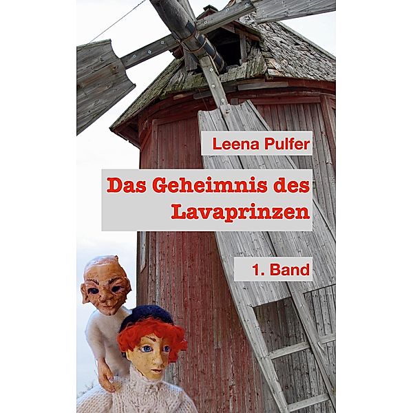 Das Geheimnis des Lava-Prinzen / Lavaprinz Tuomas Bd.1, Leena Pulfer