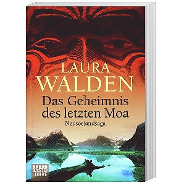 Das Geheimnis des letzten Moa / Neuseeland-Saga Bd.3, Laura Walden