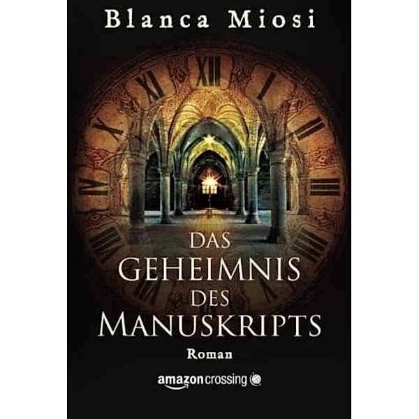Das Geheimnis des Manuskripts, Blanca Miosi