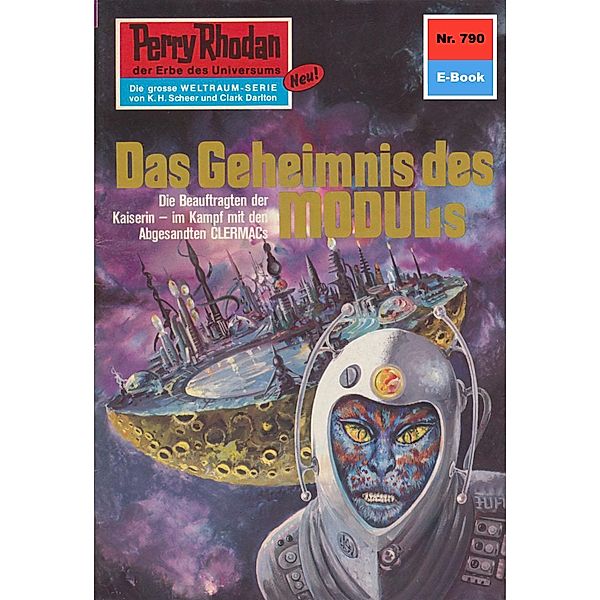 Das Geheimnis des Moduls (Heftroman) / Perry Rhodan-Zyklus Aphilie Bd.790, William Voltz