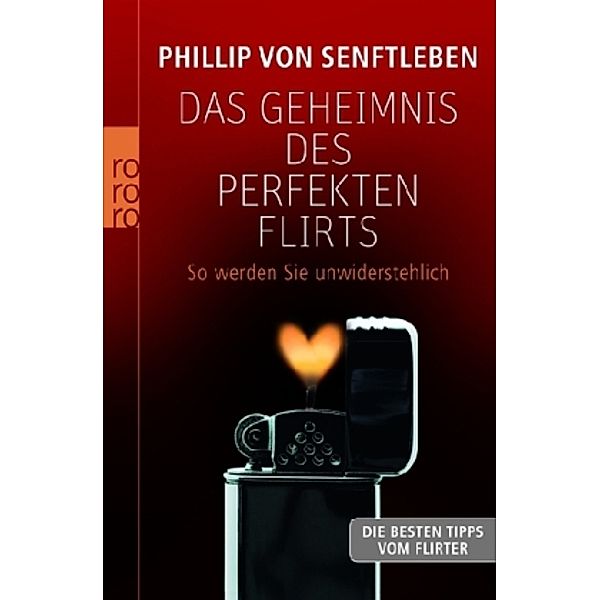Das Geheimnis des perfekten Flirts, Phillip von Senftleben