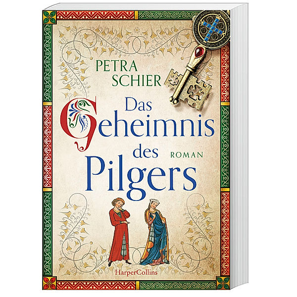 Das Geheimnis des Pilgers / Pilger Bd.2, Petra Schier