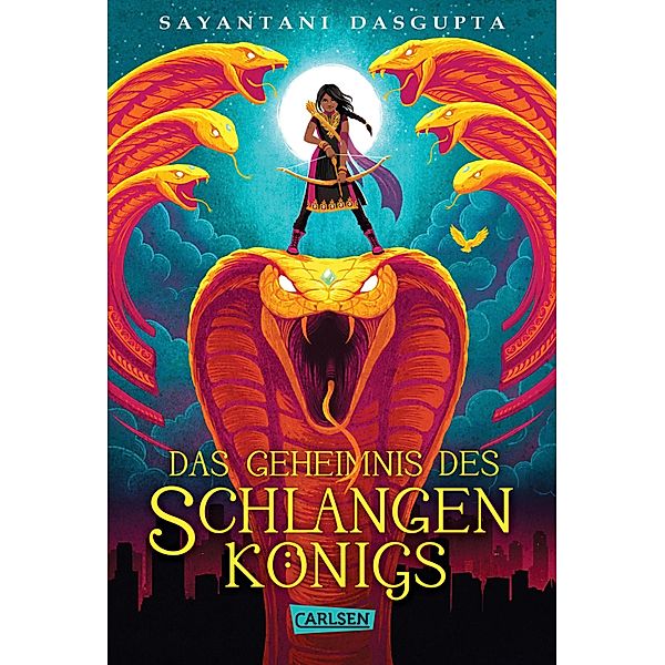 Das Geheimnis des Schlangenkönigs / Kiranmalas Abenteuer Bd.1, Sayantani DasGupta