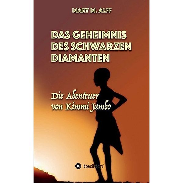 Das Geheimnis Des Schwarzen Diamanten, Mary Alff, Lena-Marie Alff