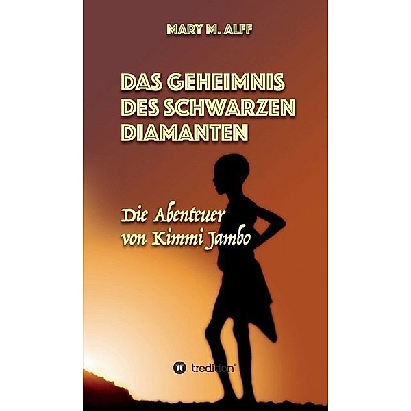 Das Geheimnis Des Schwarzen Diamanten, Mary Alff, Lena-Marie Alff