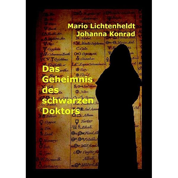 Das Geheimnis des schwarzen Doktors, Mario Lichtenheldt, Johanna Konrad