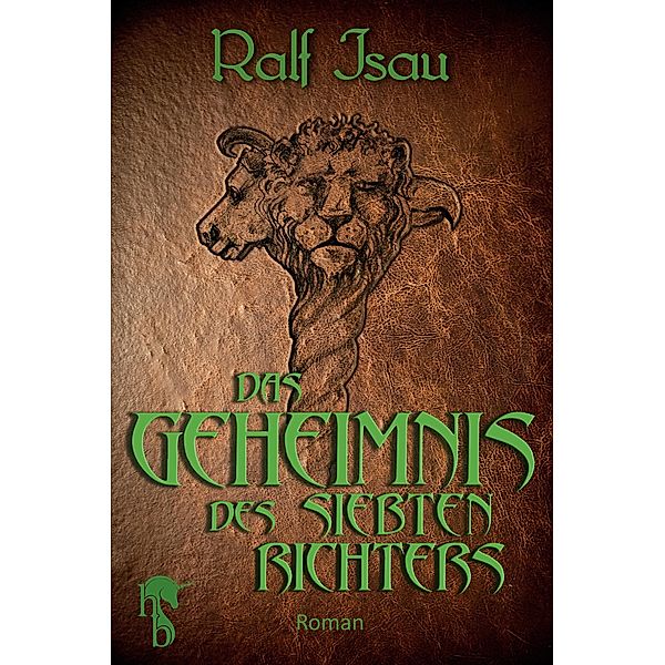 Das Geheimnis des siebten Richters / Die Neschan-Triologie Bd.2, Ralf Isau