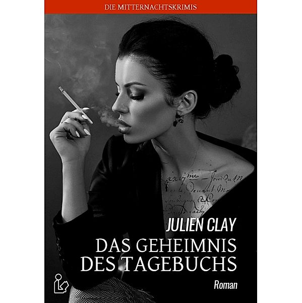 DAS GEHEIMNIS DES TAGEBUCHS, Julien Clay