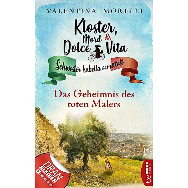 Das Geheimnis des toten Malers / Kloster, Mord und Dolce Vita Bd.10, Valentina Morelli
