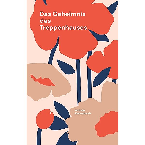 Das Geheimnis des Treppenhauses, Andreas Kleinschmidt