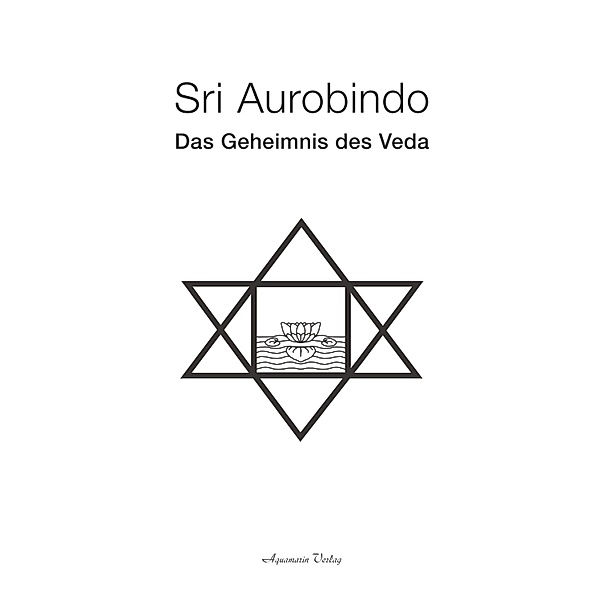 Das Geheimnis des Veda, Sri Aurobindo