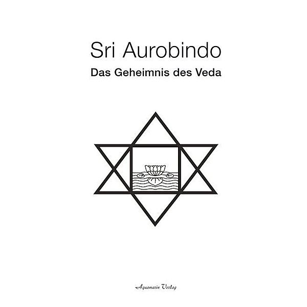 Das Geheimnis des Veda, Sri Aurobindo