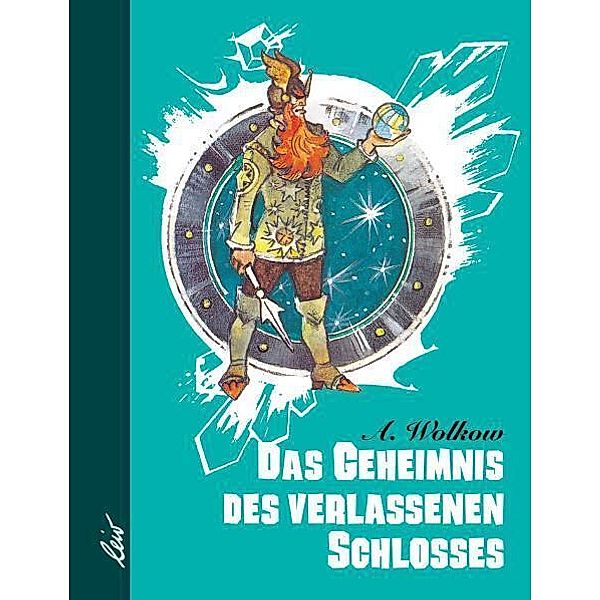 Das Geheimnis des verlassenen Schlosses, Alexander Wolkow