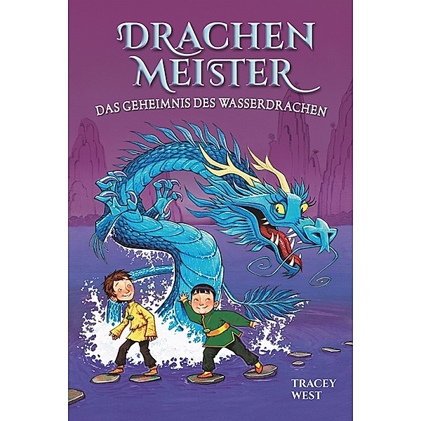 Das Geheimnis des Wasserdrachen / Drachenmeister Bd.3, Tracey West