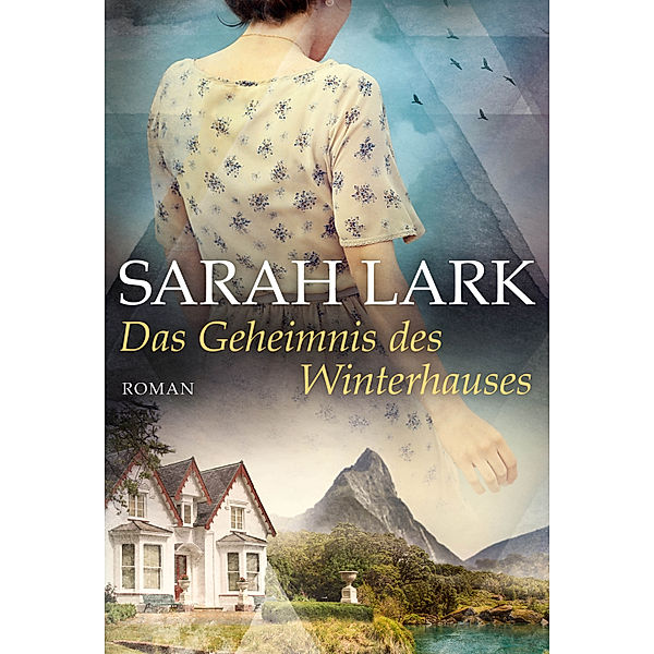 Das Geheimnis des Winterhauses, Sarah Lark