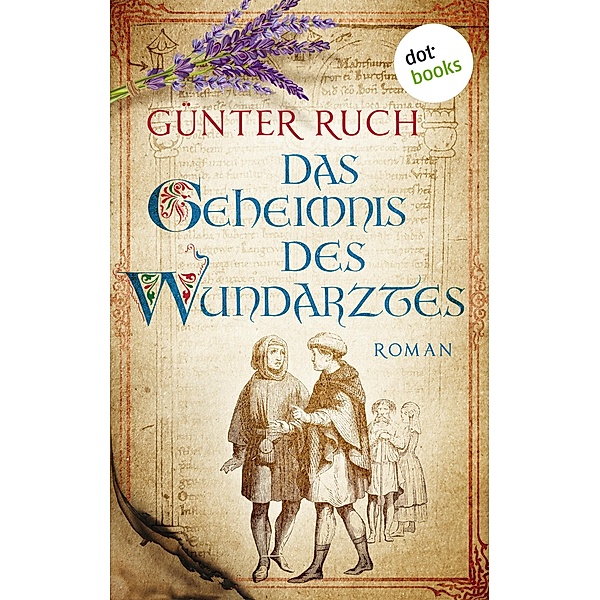 Das Geheimnis des Wundarztes, Günter Ruch