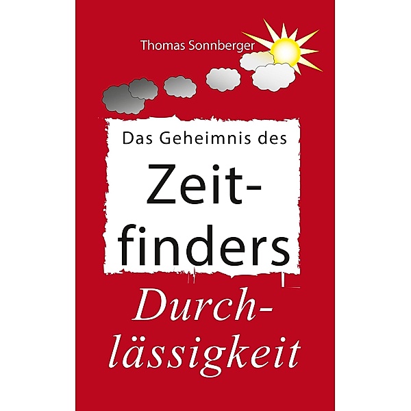 Das Geheimnis des Zeitfinders, Thomas Sonnberger