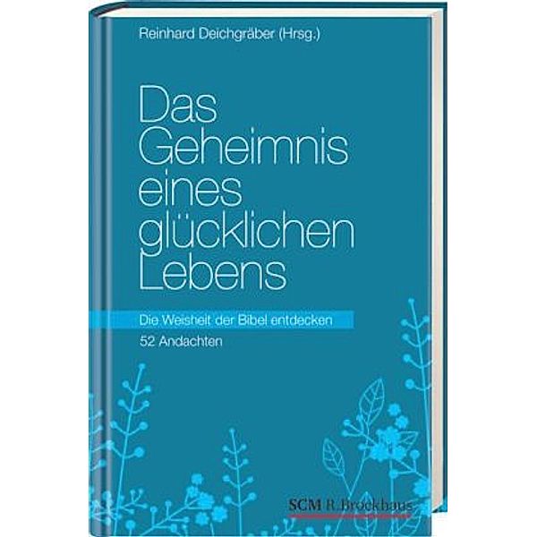 Das Geheimnis eines glücklichen Lebens