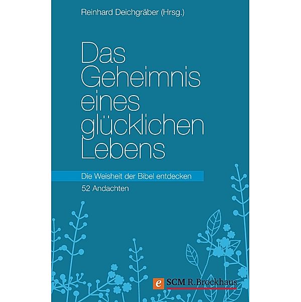 Das Geheimnis eines glücklichen Lebens