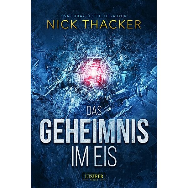 DAS GEHEIMNIS IM EIS, Nick Thacker